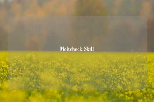 Moltcheck Skill